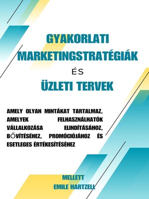 cover image of Gyakorlati marketingstratégiák és üzleti tervek